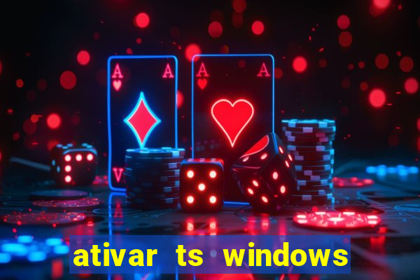 ativar ts windows server 2019 ilimitado